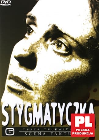 Teatr TVP: Stygmatyczka