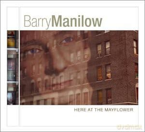 Barry Manilow: Here At The Mayflower