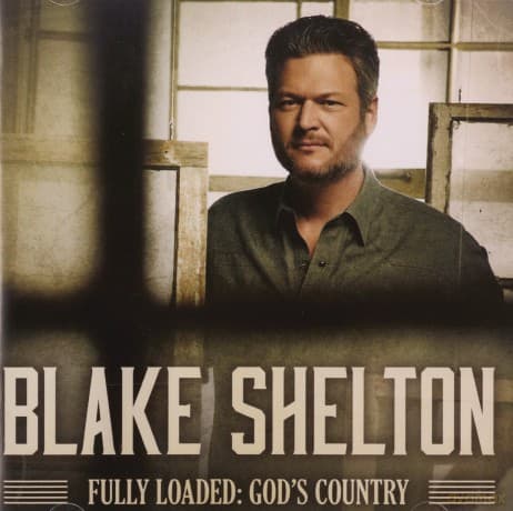 Blake Shelton: Fully Loaded: God's Country