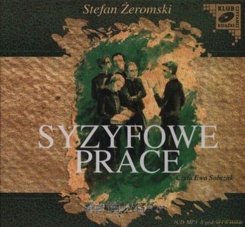Syzyfowe prace - Stefan Żeromski