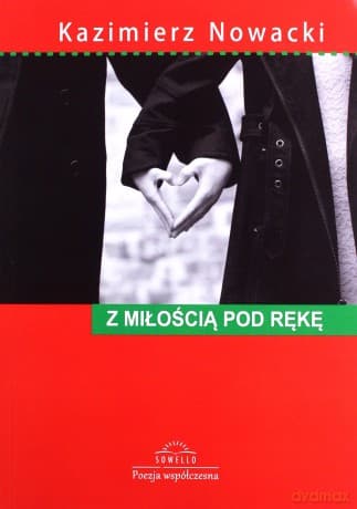 Z miłością pod rękę - Kazimierz Nowicki