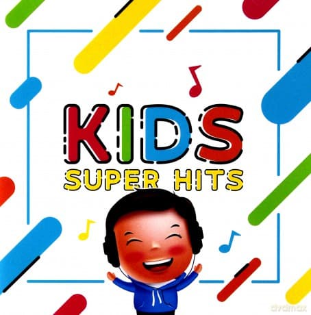 Kids Super Hits