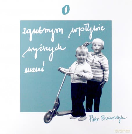 Piotr Bukartyk: O zgubnym wpływie wyższych uczuć