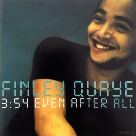 Finley Quaye: 3 : 54 Even After All