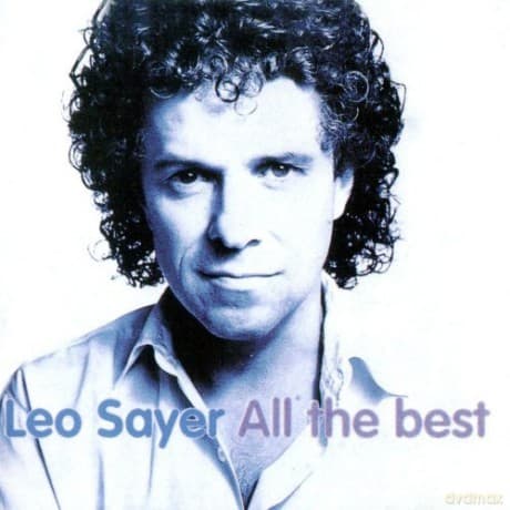 Leo Sayer: All The Best-Best Of