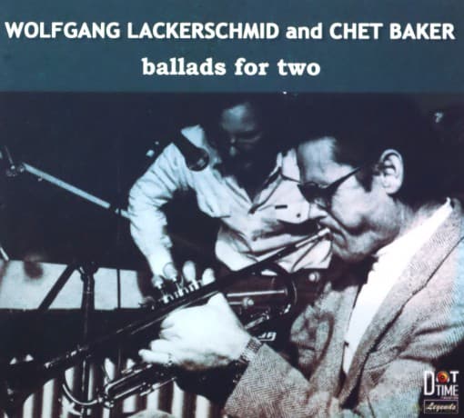 Chet Baker: Ballads For Two