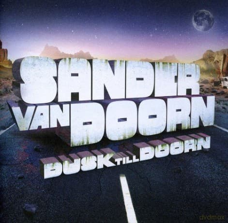 Sander Van Doorn: Dusk Till Doorn