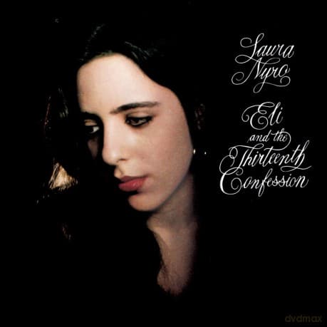 Laura Nyro: Eli & the 13th Confession