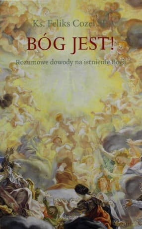 Bóg jest! - Feliks Cozel