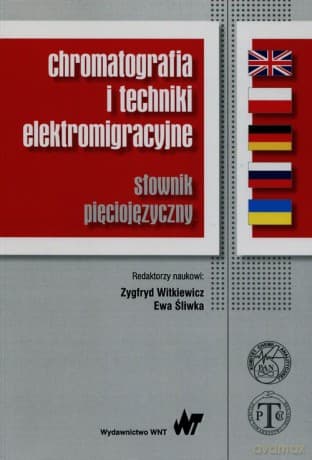 Chromatografia i techniki elektromigracyjne - opracowanie zbiorowe