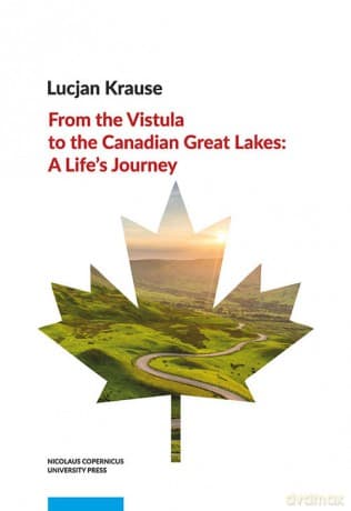 From the Vistula to the Canadian Great Lakes - Lucjan Krause