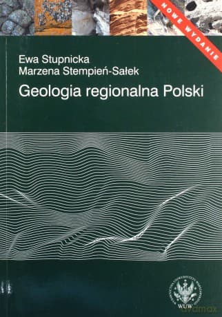 Geologia regionalna Polski - Ewa Stupnicka, Marzena Stempień-Sałek