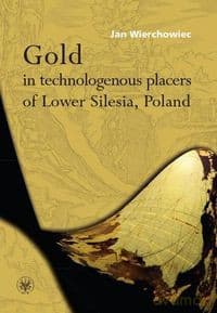 Gold in technologenous placers of Lower Silesia, Poland - Jan Wierchowiec