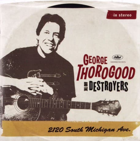 George Thorogood & Destroyers: 2120 South Michigan Avenue