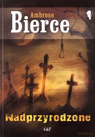 Nadprzyrodzone - Ambrose Bierce