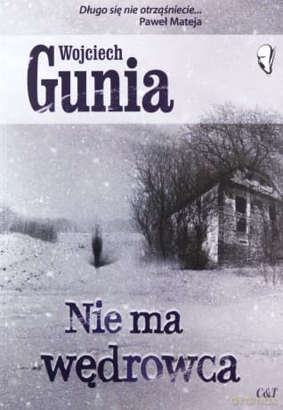 Nie ma wędrowca - Gunia Wojciech
