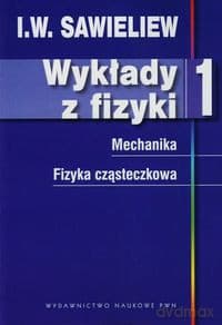 Wykłady z fizyki (Tom 1) - I. W. Sawieliew