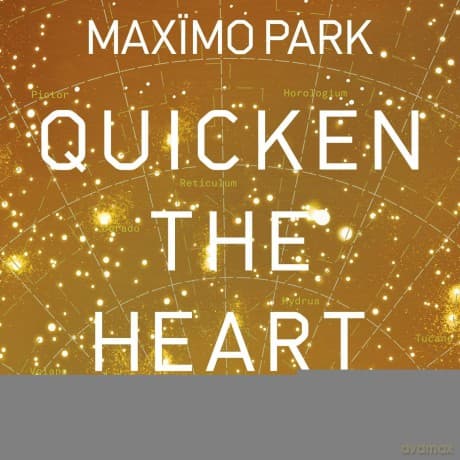 Maximo Park: Quicken the Heart