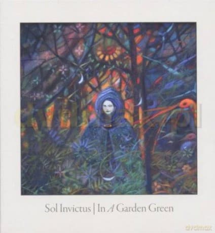 Sol Invictus: In A Garden Green