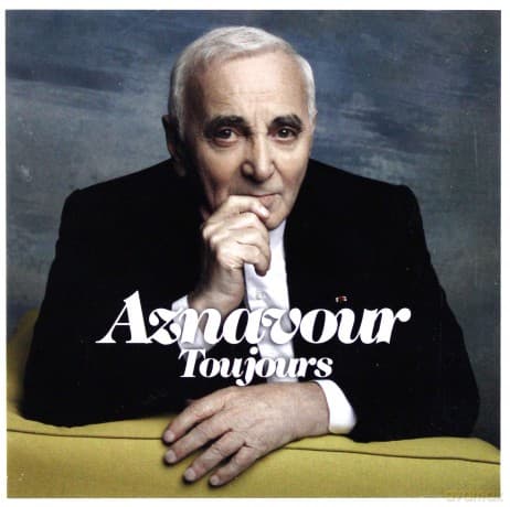 Charles Aznavour: Toujours