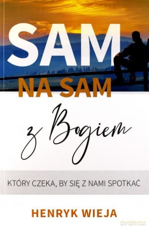 Sam na sam z Bogiem - Henryk Wieja