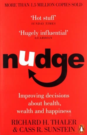 Nudge - Richard H. Thaler, Cass R. Sunstein