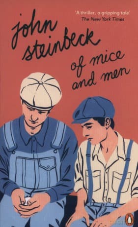 Of Mice and Men - John Steinbeck