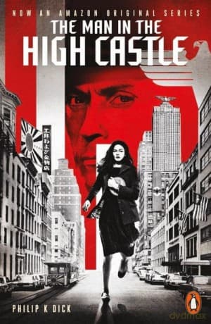The Man in the High Castle - Philip K. Dick