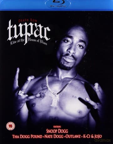 Tupac: Live At The House Of Blues