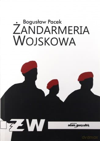 Żandarmeria wojskowa - Bogusław Pacek