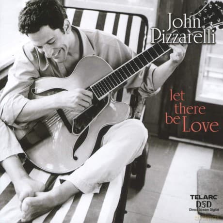John Pizzarelli: Let There Be Love