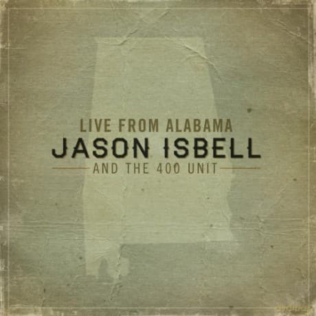 Jason Isbell: Live From Alabama