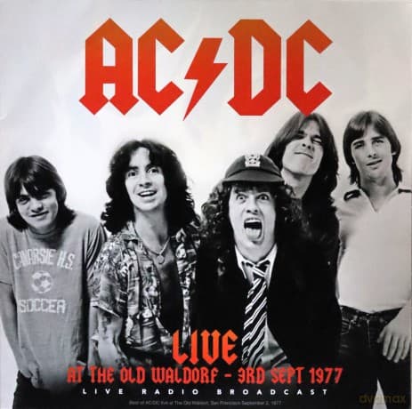 AC/DC: Acdc - Best Of Live At The Waldorf,'san Francisco'september 3, 1977