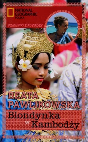 Blondynka w Kambodży - Beata Pawlikowska