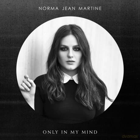 Norma Jean Martine: Only In My Mind