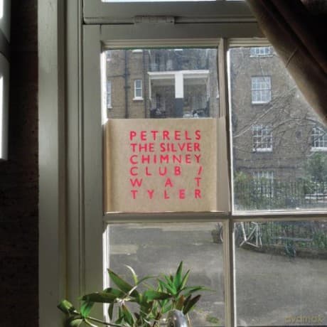Petrels: Silver Chimney Club/Wat Tyler